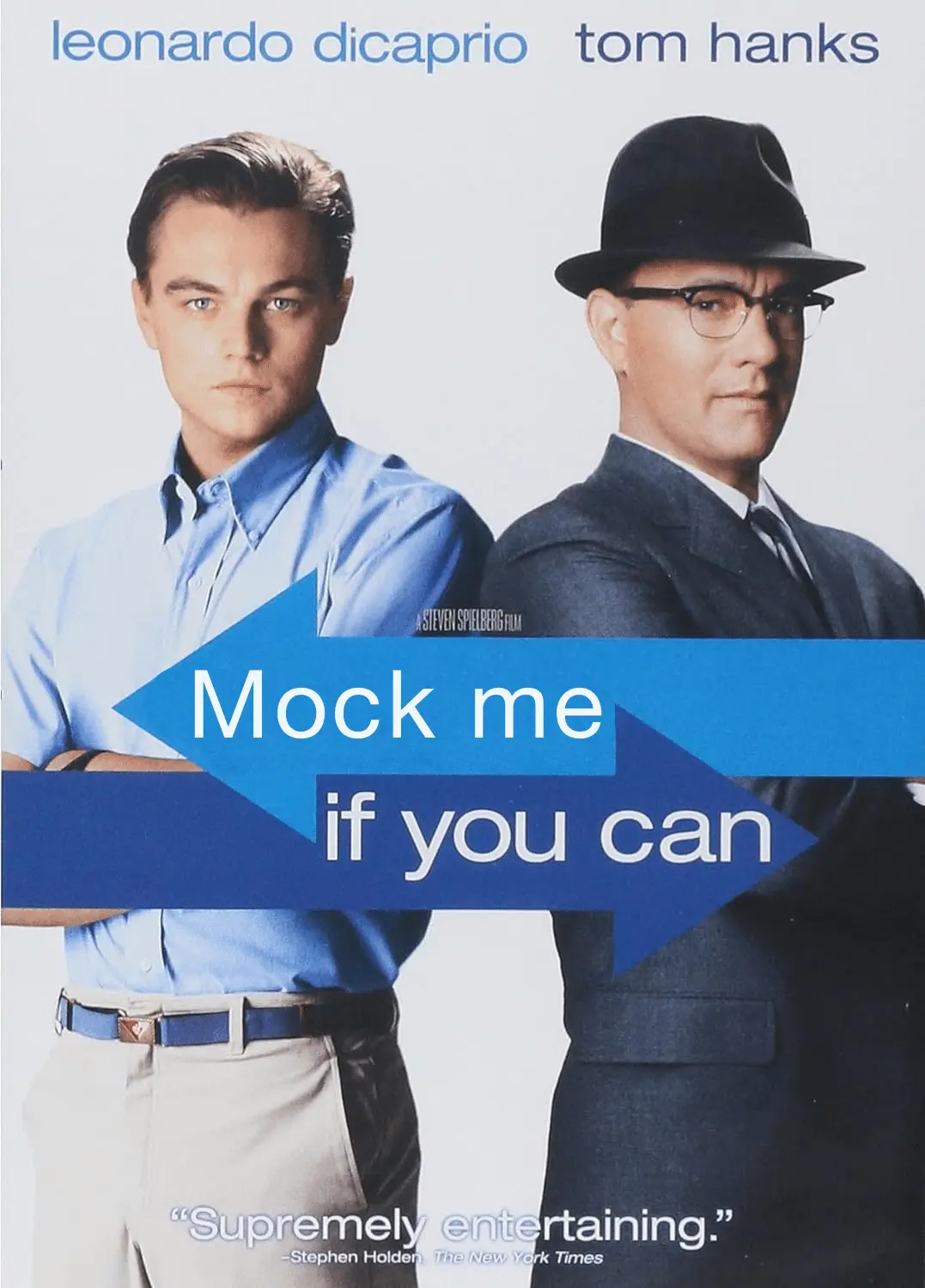 Mock me if you can